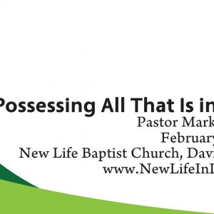 Possessing All That Is in Christ