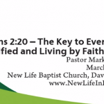 Galatians 2:20 – The Key to Everything: Crucified and Living by Faith (Part 4)