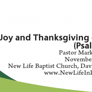 Joy and Thanksgiving: Part 1 (Psalm 100)