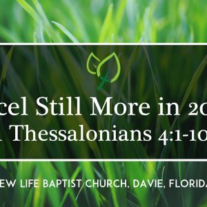 Excel Still More in 2020 (1 Thessalonians 4:1-10)