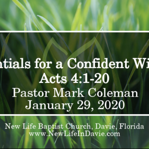 Essentials for A Confident Witness (Acts 4:1-20)