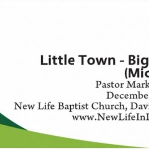 Little Town – Big Savior (Micah 5:2)