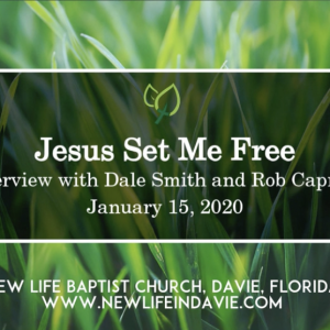 Jesus Set Me Free (Interview with Dale Smith and Rob Caprera)
