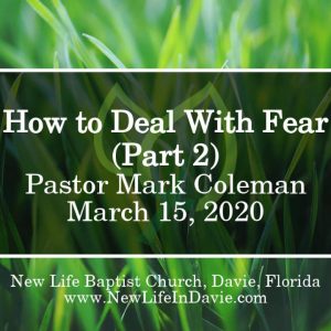 How to Deal With Fear – Part 2