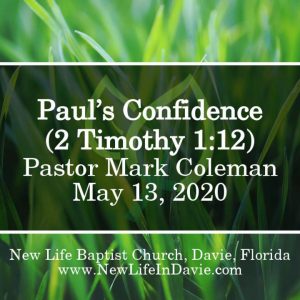 Paul’s Confidence (2 Timothy 1:12)