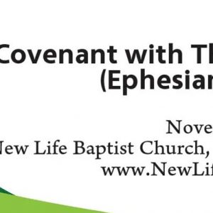 Christ’s Covenant with the Church (Ephesians 5:21-33)