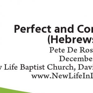 Perfect and Complete (Hebrews 1:1-4)