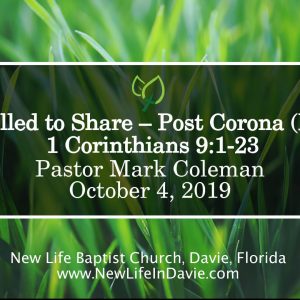 Compelled to Share – Post Corona (Part 2) (1 Corinthians 9:1-23)