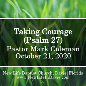 Taking Courage (Psalm 27)