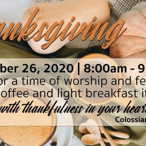 Thanksgiving Fellowship and Worship