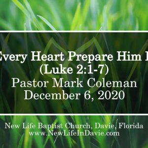 Let Every Heart Prepare Him Room (Luke 2:1-7)