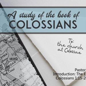 Introduction: The Essence of Jesus (Colossians 1:15-20)