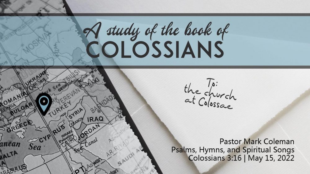 Psalms, Hymns and Spiritual Songs (Colossians 3:16)