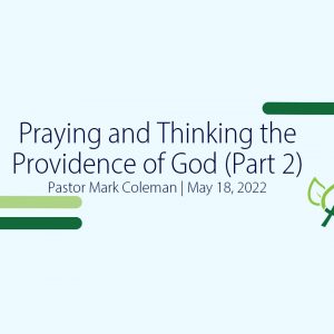 Praying and Thinking the Providence of God