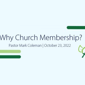 Why Church Membership?
