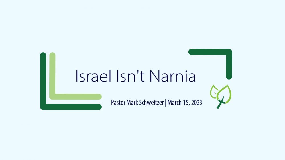 Israel Is Not Narnia