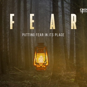 Vacation Bible College 2023: FEAR – Putting Fear In It’s Place