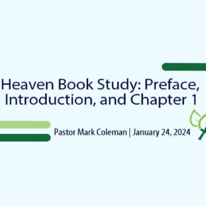 Heaven Book Study – Preface, Introduction, and Chapter 1