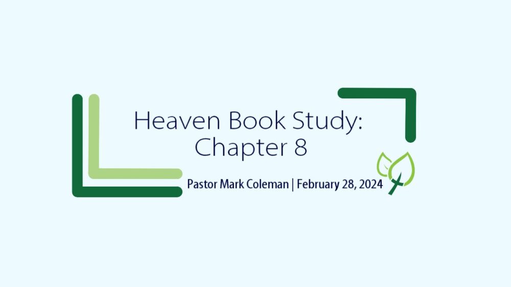 Heaven Book Study: Chapter 8