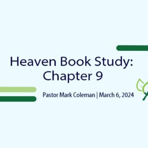 Heaven Book Study: Chapter 9