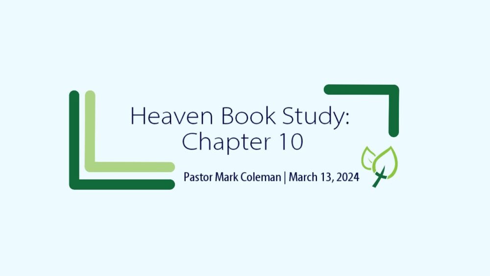 Heaven Book Study: Chapter 10